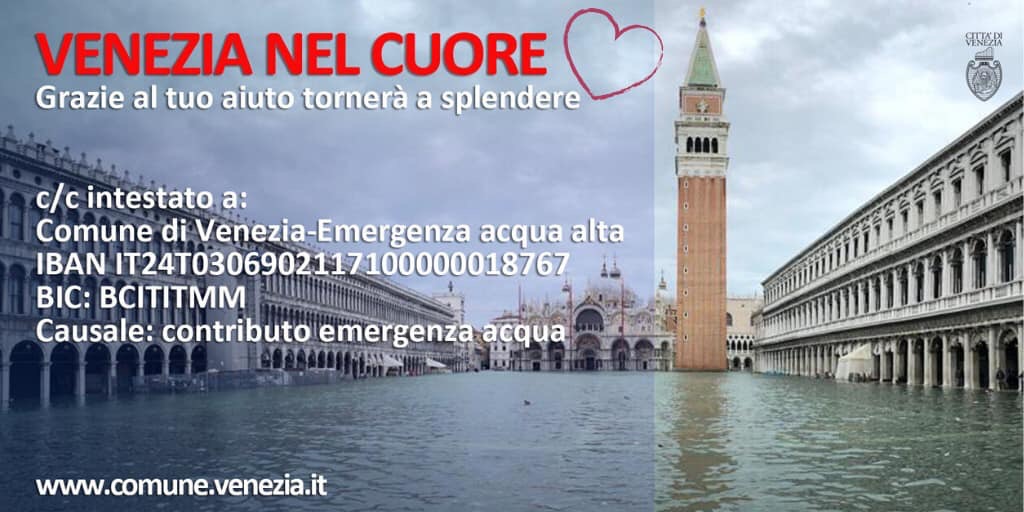  Un conto per aiutare Venezia IBAN: IT 24 T 03069 02117 100000 018767