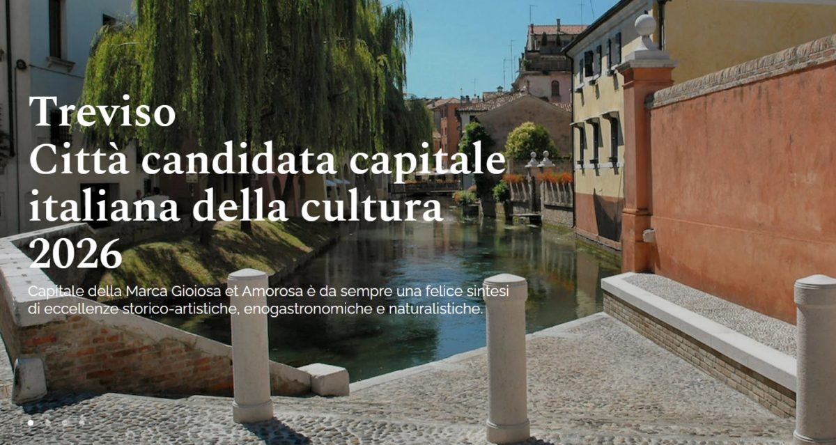 Capitale Italiana della Cultura 2026: Treviso tra le 10 città finaliste